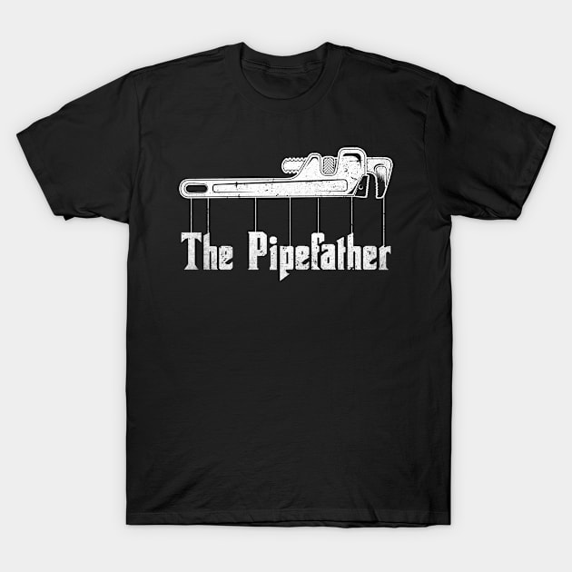 Funny Plumber Plumbing The Pipefather Wrench Distressed T-Shirt by missalona